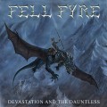 Buy Fell Fyre - Devastation And The Dauntless Mp3 Download