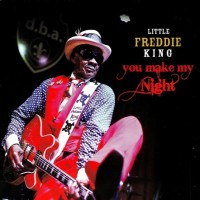 Purchase Little Freddie King - You Make My Night