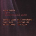 Buy Evan Parker - Seven Electroacoustic Septet Mp3 Download