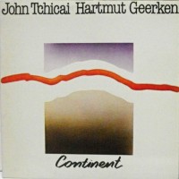 Purchase John Tchicai - Continent (With Hartmut Geerken) (Vinyl)