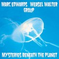 Buy Marc Edwards - Mysteries Beneath The Planet Mp3 Download