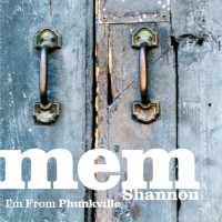 Purchase Mem Shannon - I'm From Phunkville