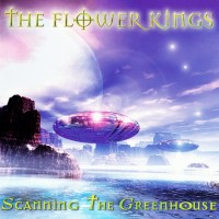 Purchase The Flower Kings - Scanning The Greenhouse