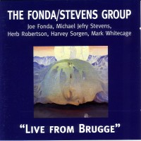 Purchase The Fonda/Stevens Group - Live From Brugge