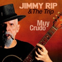 Purchase Jimmy Rip & The Trip - Muy Crudo