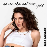 Purchase Mae Muller - No One Else, Not Even You