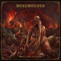 Purchase Werewolves - What A Time To Be Alive