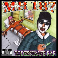 Purchase Mr. 187 - Todesstrafe Rap