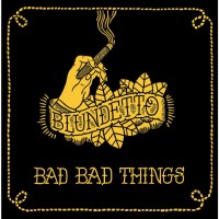 Purchase Blundetto - Bad Bad Things