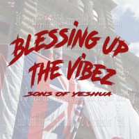 Purchase Sons Of Yeshua - Blessing Up The Vibez