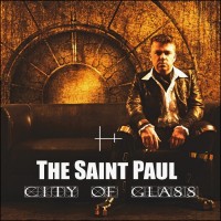 Purchase The Saint Paul - City Of Glass (EP)