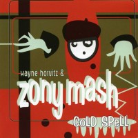 Purchase Wayne Horvitz & Zony Mash - Cold Spell