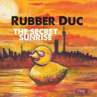 Purchase Rubber Duc - The Secret Sunrise