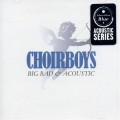 Buy Choirboys - Big Bad & Acoustic Mp3 Download