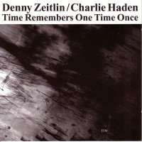 Purchase Denny Zeitlin - Time Remembers One Time Once (With Charlie Haden) (Vinyl)
