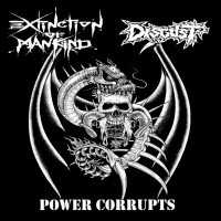 Purchase Extinction Of Mankind - Power Corrupts (With Disgust) (EP)