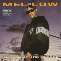Purchase Mel-Low - Return Of The Player (Tape)