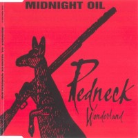 Purchase Midnight Oil - Redneck Wonderland (MCD)