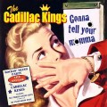 Buy The Cadillac Kings - Gonna Tell Your Momma Mp3 Download