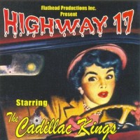 Purchase The Cadillac Kings - Highway 17