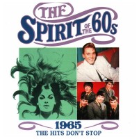 Purchase VA - The Spirit Of The 60S: 1965 (The Hits Don't Stop)