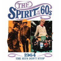 Purchase VA - The Spirit Of The 60S: 1964 (The Hits Don't Stop)