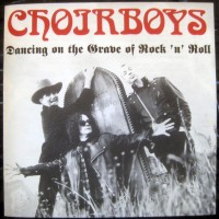 Purchase Choirboys - Dancing On The Grave Of Rock'n'roll