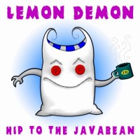 Purchase Lemon Demon - Hip To The Javabean