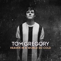 Purchase Tom Gregory - Heaven In A World So Cold