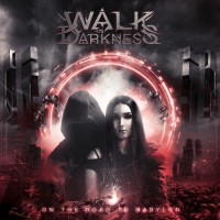 Purchase Walk In Darkness - On The Road To Babylon
