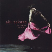Purchase Aki Takase - Le Cahier Du Bal