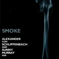 Purchase Alexander Von Schlippenbach - Smoke (With Sunny Murray)