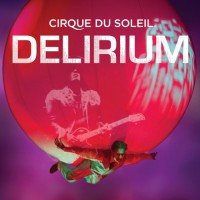 Purchase Cirque Du Soleil - Delirium