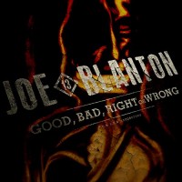Purchase Joe Blanton - Good, Bad, Right Or Wrong