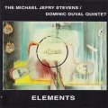 Buy The Michael Jefry Stevens - Elements (With Dominic Duval Quintet) Mp3 Download