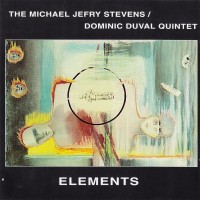 Purchase The Michael Jefry Stevens - Elements (With Dominic Duval Quintet)