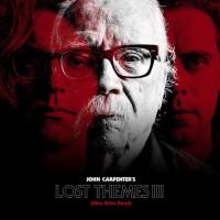 Purchase John Carpenter - Lost Themes III: Alive After Death