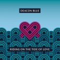 Buy Deacon Blue - Riding on the Tide of Love Mp3 Download