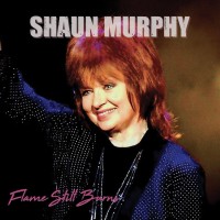 Purchase Shaun Murphy - Flame Still Burns