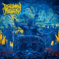 Purchase Dehuman Reign - Descending Upon The Oblivious