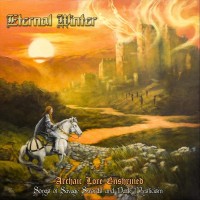 Purchase Eternal Winter - Archaic Lore Enshrined: Songs Of Savage Swords & Dark Mysticism