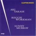 Buy Aki Takase - Clapping Music (With Reggie Workman & Sunny Murray) Mp3 Download