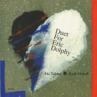 Purchase Aki Takase - Duet For Eric Dolphy (With Rudi Mahall)