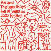 Purchase Aki Takase - Live At Willisau Jazz Festival (With The Good Boys)