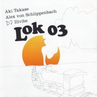 Purchase Aki Takase - Lok 03 (With Alex Von Schlippenbach & DJ Illvibe)