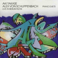 Purchase Aki Takase - Piano Duets - Live In Berlin 93/94 (With Alexander Von Schlippenbach)