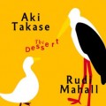 Buy Aki Takase - The Dessert (With Rudi Mahall) Mp3 Download