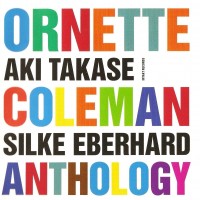 Purchase Aki Takase & Silke Eberhard - Ornette Coleman Anthology CD1