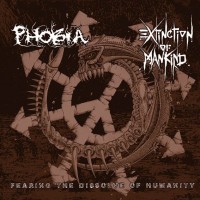 Purchase Extinction Of Mankind - Fearing The Dissolve Of Humanity (With Phobia)