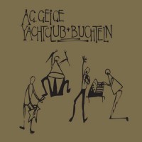 Purchase Ag Geige - Yachtclub + Buchteln (Reissued 1998)